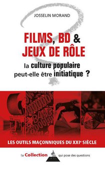 Films, Bd & Jeux De Role : La Culture Populaire Peut-elle Etre Initiatique ? 
