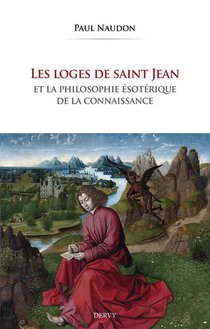 Les Loges De Saint Jean Et La Philosophie Esoterique De La Connaissance 