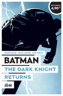 Batman ; The Dark Knight Returns 
