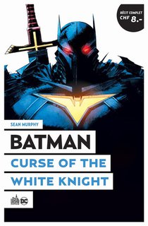 Batman ; Curse Of The White Knight 