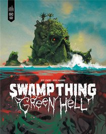 Swamp Thing : Green Hell 