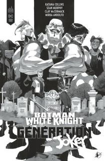 Batman : White Knight Presents : Generation Joker 