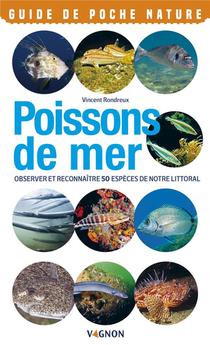 Poissons De Mer ; Observer Et Reconnaitre 50 Especes De Notre Littoral 