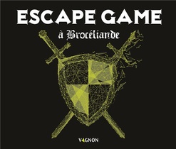 Escape Game A Broceliande 