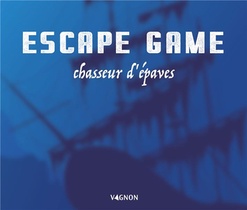 Escape Game : Chasseur D'epaves 