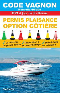 Code Vagnon : Permis Plaisance Option Cotiere (edition 2022) 