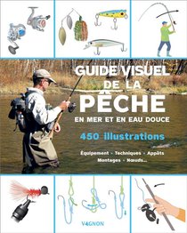 Guide Visuel De La Peche En Mer Et En Eau Douce 