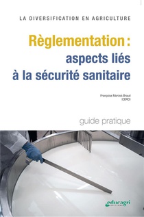 La Diversification En Agriculture : Reglementation : Aspects Lies A La Securite Sanitaire : 
