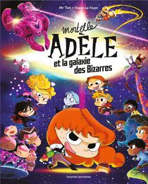 Mortelle Adele Hors-serie ; Mortelle Adele Et La Galaxie Des Bizarres 