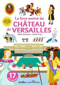 Le Livre Anime Du Chateau De Versailles 