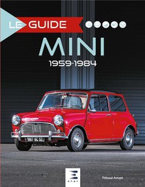 Le Guide : Mini (1959-1984) 