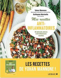 Mes Recettes Anti-inflammatoires : 20 Aliments Phares & 50 Delicieuses Recettes 