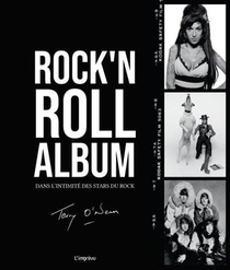Rock'n Roll Album ; Dans L'intimite Des Stars Du Rock 