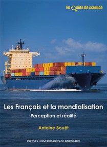 Les Francais Et La Mondialisation : Perception Et Realite 