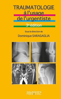 Traumatologie A L'usage De L'urgentiste (3e Edition) 