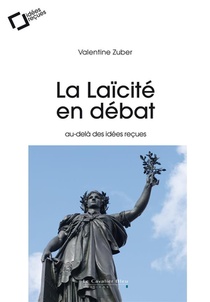 La Laicite En Debat ; Au-dela Des Idees Recues (2e Edition) 