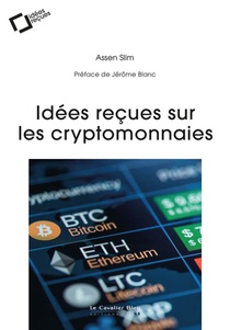 Idees Recues Sur Les Cryptomonnaies 