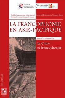 La Francophonie En Asie-pacifique (fap) ; Chine Et Francophonies 