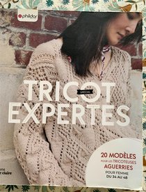 Tricot Expertes ; 20 Modeles Pour Les Expertes En Tricot 