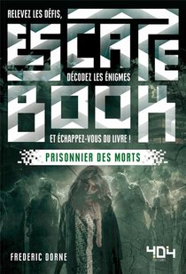 Escape Book : Prisonnier Des Morts 