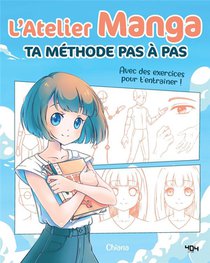 L'atelier Manga : Ta Methode Pas A Pas 
