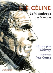 L-f Celine : Le Misanthrope De Meudon 
