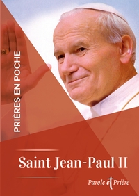 Prieres En Poche ; Saint Jean-paul Ii 