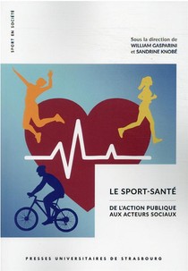 Le Sport-sante : De L'action Publique Aux Acteurs Sociaux 