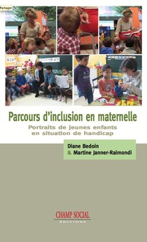 Parcours D'inclusion En Maternelle ; Portraits De Jeunes Enfants En Situation De Handicap 