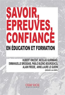 Savoir, Epreuves, Confiance En Education Et Formation 