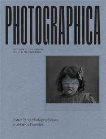 Photographica N.1 : Patrimoines Photographiques, Matiere De L'histoire 