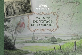 Carnet De Voyage En Lorraine (geste) (coll. Beau Petit Pays ) 