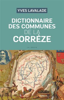 Dictionnaire Des Communes De La Correze 