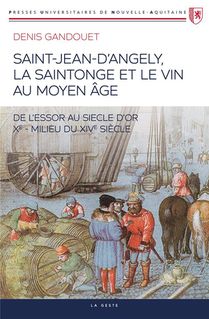 Saint-jean-d'angely : La Saintonge Et Le Vin Au Moyen-age 