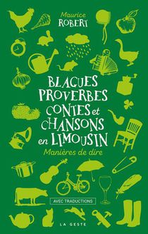 Blagues Proverbes Contes Et Chansons En Limousin (poche - Relie) Coll. Baroque 