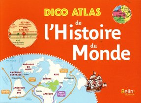 Dico Atlas De L'histoire Du Monde 