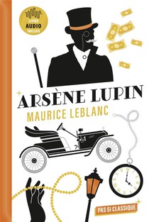 3 Nouvelles D'arsene Lupin : L'arrestation D'arsene Lupin ; L'evasion D'arsene Lupin ; Le Collier De La Reine 