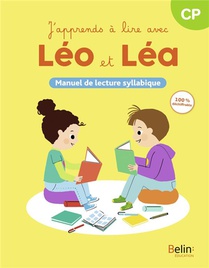 Leo Et Lea : J'apprends A Lire Avec Leo Et Lea : Manuel De Lecture Syllabique (edition 2024) 