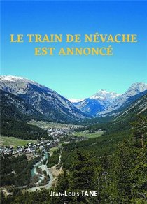 Le Train De Nevache Est Annonce 