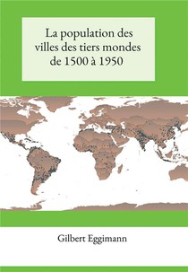 La Population Des Villes Des Tiers Mondes De 1500 A 1950 
