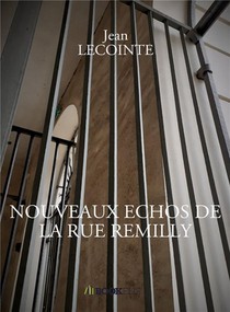 Nouveaux Echos De La Rue Remilly 