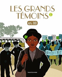 Les Grands Temoins En Bd Tome 2 