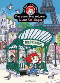 Mes Premieres Enigmes A Tous Les Etages Tome 6 : Enquetes A Paris 