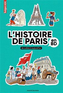 L'histoire De Paris En Bd : De Lutece A Aujourd'hui 