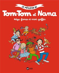 Tom-tom Et Nana Tome 1 : Mega-farces Et Mini-gaffes 