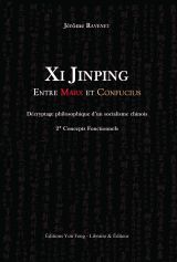Xi Jinping Entre Marx Et Confucius : Decryptage Philosophique D'un Socialisme Chinois 2* Concepts Fo 