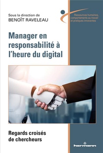 Manager En Responsabilite A L'heure Du Digital : Regards Croises De Chercheurs 