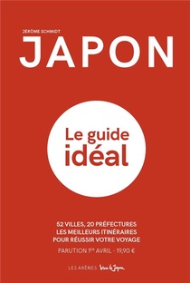 Japon ; Le Guide Ideal 