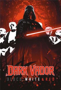 Dark Vador : Black, White & Red 