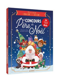 Mon Premier Roman De L'avent : Le Concours Du Pere Noel 